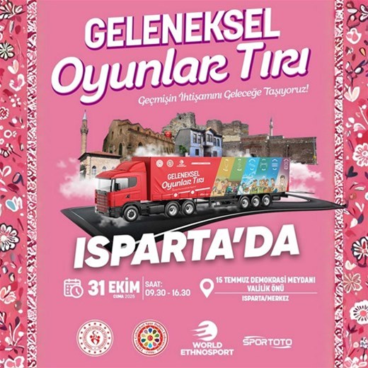 GELENEKSEL OYUNLAR TIRI ISPARTA’YA GELİYOR!